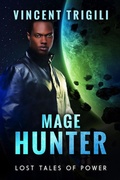 Cover: Mage Hunter (Lost Tales of Power, #8) - Vincent Trigili