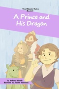 Cover: A Prince and His Dragon (Ten Minute Tales, #3) - Ten Minute Tales