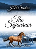 Cover: The Sojourner (The Sojourner Series, #1) - The Sojourner Series