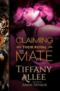 Cover: Claiming Their Royal Mate: Part Two - Tiffany Allee