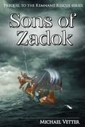 Cover: Sons of Zadok (Remnant Rescue, #0) - Michael Vetter
