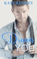 Cover: Drawn to You (The Chasing Olivia Series Book One) - The Chasing Olivia Series Book One
