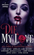 Cover: Die, My Love - Zoe Blake