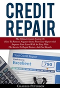 Cover: Credit Repair: The Ultimate Guide System On How To Remove Negative Items From Your Report And Improve Your Score With An Easy Plan; The Secrets To Rapid Restore And Fast Results - Zen Mastery