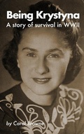 Cover: Being Krystyna: A story of survival in WW2 - Dilliebooks