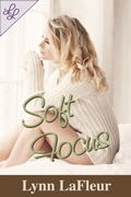 Cover: Soft Focus - Lynn LaFleur