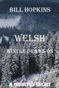 Cover: Welsh Winter Draws On - Bill Hopkins