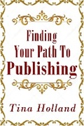 Cover: Finding Your Path to Publishing - Tina Holland