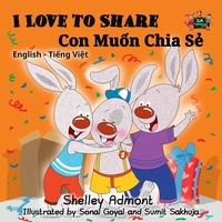 Abbildung von: I Love to Share Con Mu¿n Chia S¿ (Bilingual Vietnamese Kids Book) - English Vietnamese Bilingual Collection