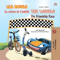 Abbildung von: Les Roues La course de l'amitié The Wheels The Friendship Race (French English Bilingual Collection) - French English Bilingual Collection