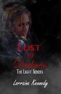 Cover: Lost to Darkness (The Light Seekers, #2) - Lorraine Kennedy