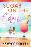 Cover: Sugar on the Edge (The Last Call Series, #3) - Big Dog Books, LLC