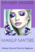 Cover: Makeup Matters (Secrets Of Femmes Fatales, #4) - Sahara Sanders