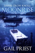 Cover: Annie Crow Knoll: Moonrise (Annie Crow Knoll Series, #3) - Hayson Publishing