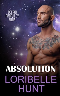 Enlarge image Cover: Absolution (Delroi Prophecy, #4) - Loribelle Hunt