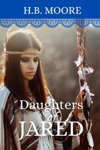 Enlarge image Cover: Daughters of Jared - Mirror Press, LLC