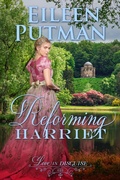 Cover: Reforming Harriet (Love in Disguise, #4) - Eileen Putman