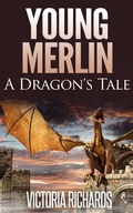 Cover: Young Merlin: A Dragon's Tale - Victoria Richards