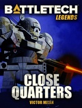 Cover: BattleTech Legends: Close Quarters - Catalyst Game Labs