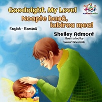 Abbildung von: Goodnight, My Love! Noapte buna, iubirea mea! (English Romanian Bilingual Collection) - English Romanian Bilingual Collection
