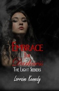 Cover: Embrace the Darkness (The Light Seekers, #4) - Lavine