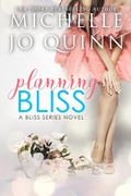 Cover: Planning Bliss (Bliss Series, #1) - Bliss Series