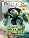Cover: BattleTech Legends: Way of the Clans (Legend of the Jade Phoenix, Book One) - Catalyst Game Labs