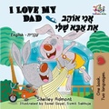 Cover: I Love My Dad (English Hebrew) - English Hebrew Bilingual Collection