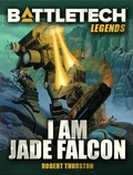 Cover: BattleTech Legends: I Am Jade Falcon - Catalyst Game Labs
