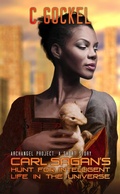 Cover: Carl Sagan's Hunt for Intelligent Life in the Universe (Archangel Project, #1) - C. Gockel