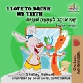 Cover: I Love to Brush My Teeth (English Hebrew Bilingual Collection) - English Hebrew Bilingual Collection