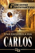 Cover: Una pallottola per Carlos - Inferno Publishing Company