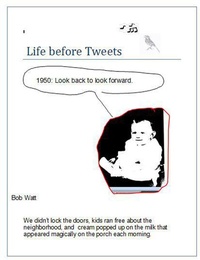 Enlarge image Cover: Life Before Tweets - Bob Watt