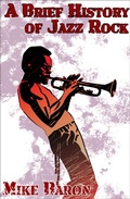 Cover: A Brief History of Jazz Rock - WordFire Press