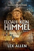 Cover: Eloah: Kein Himmel - Evolved Publishing LLC