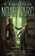 Cover: Noah Zarc: Cataclysm - Evolved Publishing LLC