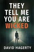Cover: They Tell Me You Are Wicked (Duncan Cochrane, #1) - Evolved Publishing LLC
