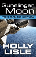 Cover: Gunslinger Moon (Tales from the Longview, #4) - Onemoreword Books