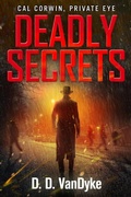 Cover: Deadly Secrets (Cal Corwin, Private Eye Series) - David Vandyke