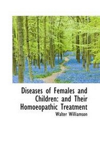 Abbildung von: Diseases of Females and Children - BiblioLife