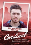 Cover: Cardinal (Love in Los Angeles, #4) - Avian30