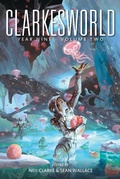 Cover: Clarkesworld Year Nine: Volume Two (Clarkesworld Anthology, #10) - Wyrm Publishing