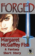 Cover: Forged: A Fantasy Short Story - Tto Publishing