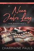 Cover: Neun Jahre lang (Der Kredithai, Buch 1) - Der Kredithai
