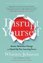 Cover: Disrupt Yourself, With a New Introduction - Harvard Business Review Press