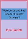 Abbildung von: Were Jesus and Paul Gender Equality Activists? - John Humble