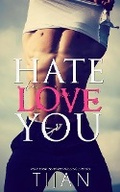 Cover: Hate To Love You - Tijan