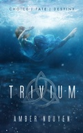 Cover: Trivium (The Trivium Trilogy, #1) - The Trivium Trilogy
