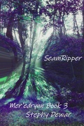 Cover: SeamRipper (Mer'edrynn - A World in Danger, #3) - Stephy Dewar
