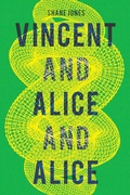 Cover: Vincent and Alice and Alice - Tyrant Books